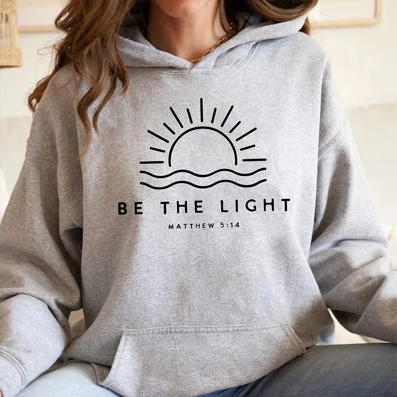

Be The Light Mattmew 5:14 Bible Verse Women Hoodies Loose Pullovers Trendy Sunshine Easter Clothes Disciple Jumpers Dropshipping