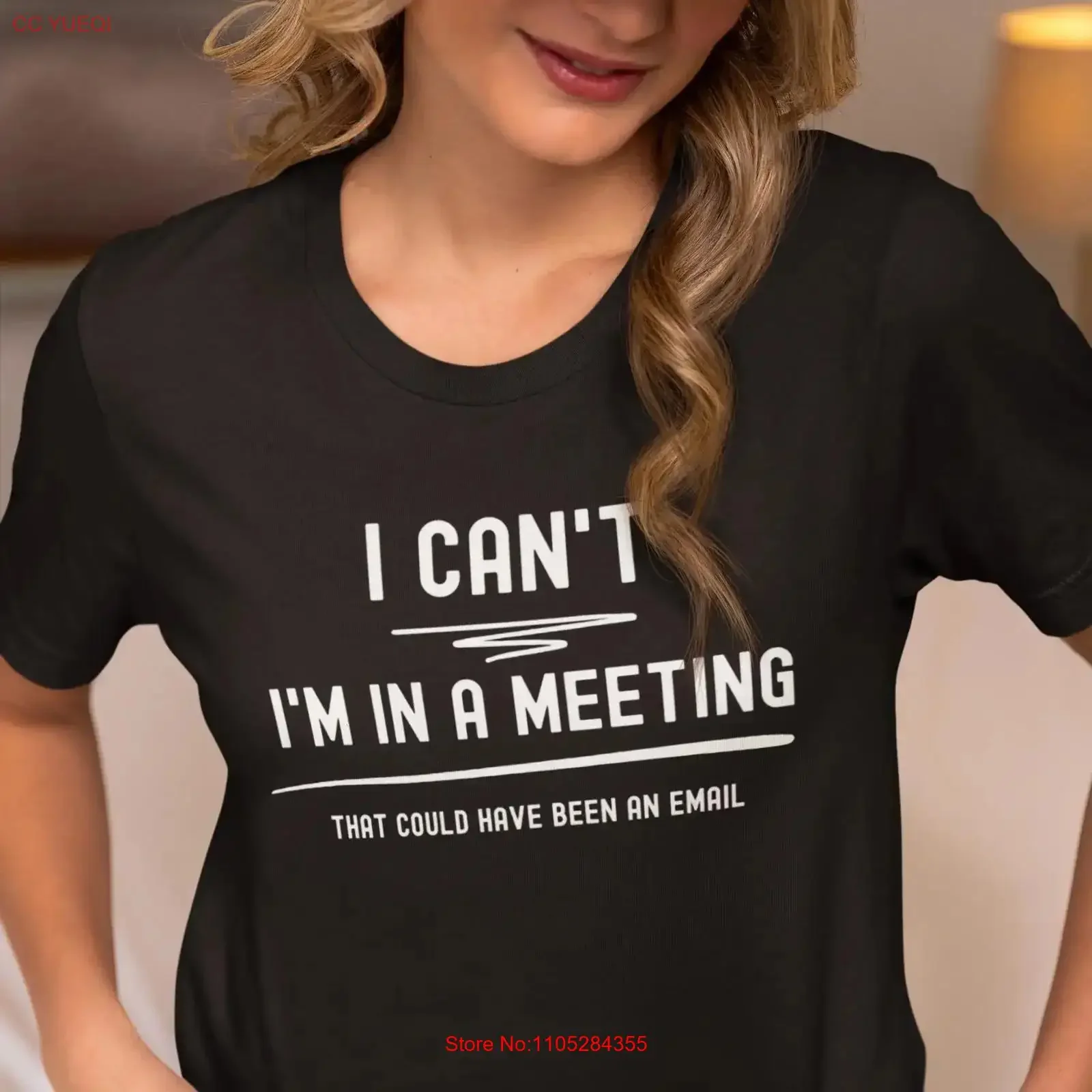 Sarcastic Office Humor T Shirt I Can't I'm In a Meeting That Could Have Been an Email Funny for Women vintage Washed Breathable