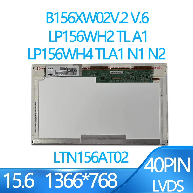 15.6 Inch Laptop LED Screen B156XW02 V.2 V.6 LP156WH4 TLA1 N1 N2 LP156WH2 TL A1 LTN156AT02 HT156WXB Lcd Matrix