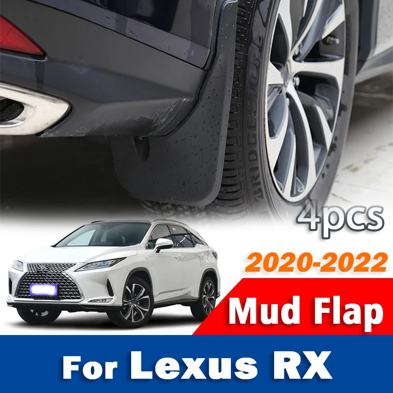 

FOR LEXUS RX RX200 RX300 RX400 RX450 2020 2021 2022 Mudguard Mud Flap Guards Splash Fender Mudflaps Car Accessories 4PCS
