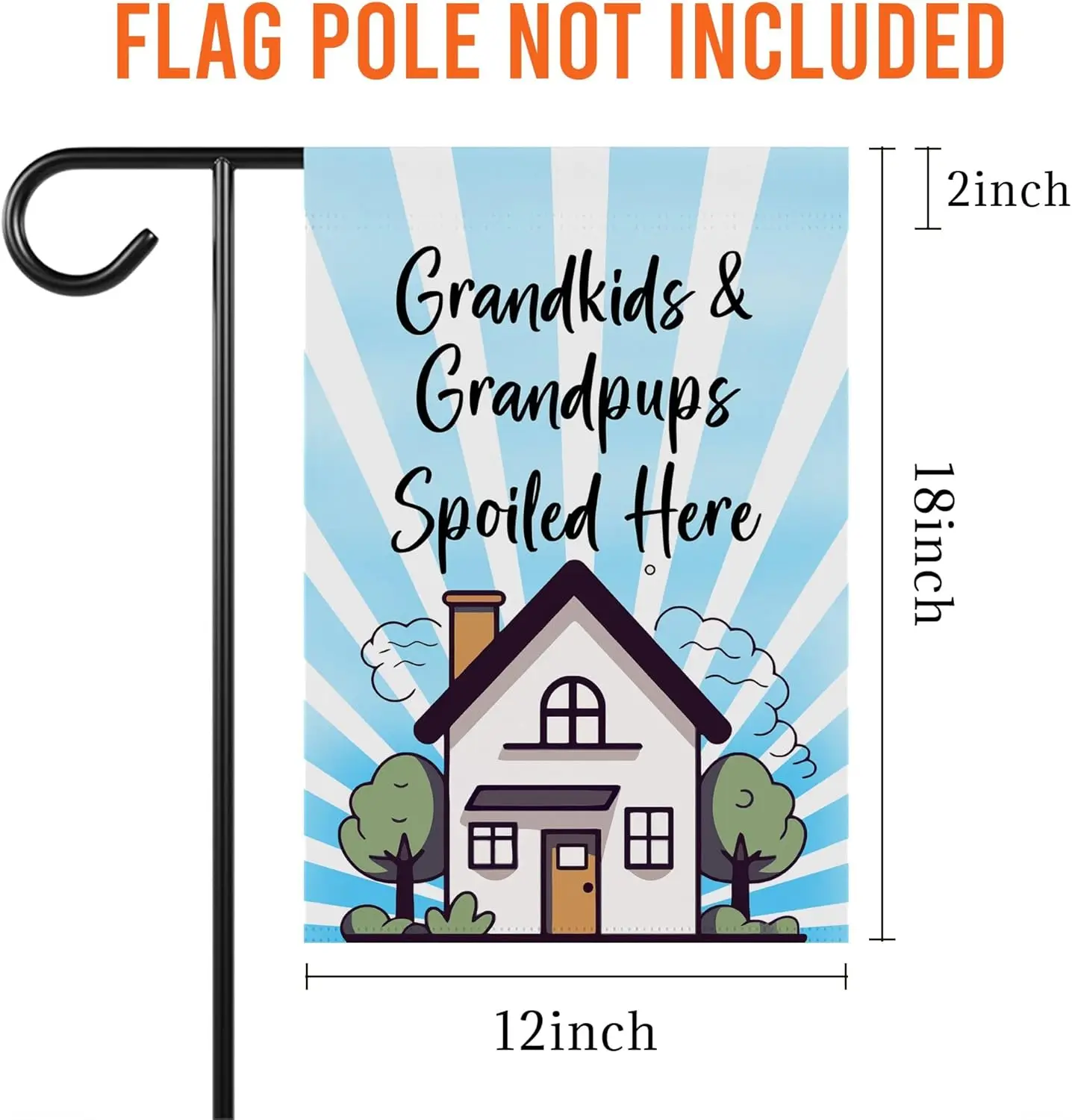 Grandkids And Grandpups Spoiled Here Garden Flag - Welcom To Grandkids & Grandpups House - Garden Flag 12 X 18 Inch Double S