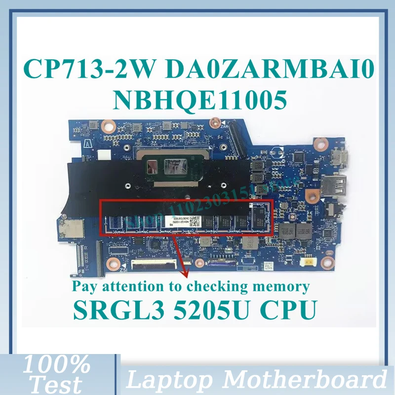 DA0ZARMBAI0 With SRGL3 5205U CPU Mainboard NBHQE11005 For Acer Chromebook CP713-2W Laptop Motherboard 100% Tested Working Well