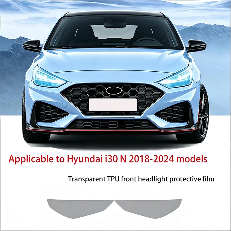 

For Hyundai i30N 2018-2024 TPU Transparent Scratch-Resistant Headlight Protective Film Auto Parts Vinyl Sticker Cover Trim