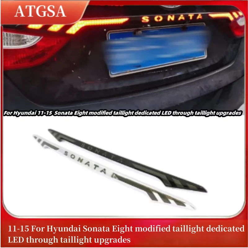 11-15 For Hyundai Sonata Eight modified taillight dedicated LED through taillight upgrades