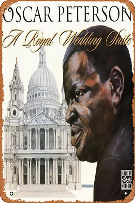Metal Tin Sign 8 X 12 Inch - Oscar Peterson - A Royal Wedding Suite - Poster Metal Plaque Cafe, Bar, Home Wall Decor 1pc si sign