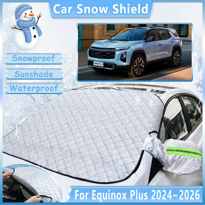 

Car Snow Cover For Chevrolet Equinox Plus 2024 2025 2026 Waterproof Anti-Freeze Rain Shield Sunshade Protection Auto Accessories