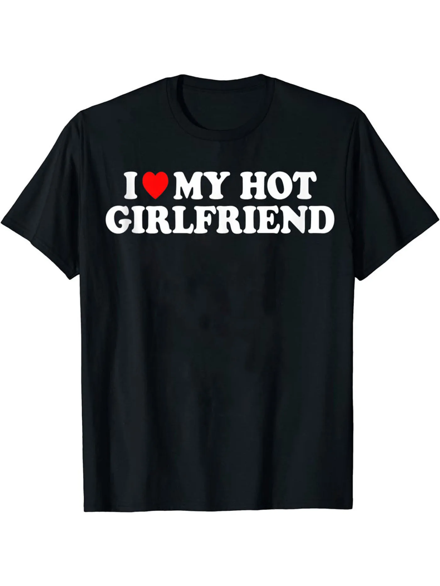 

"I Love My Hot Girlfriend" Men's Casual Short-sleeved Round-neck T-shirt Men's T-shirt Summer and Spring Clothing