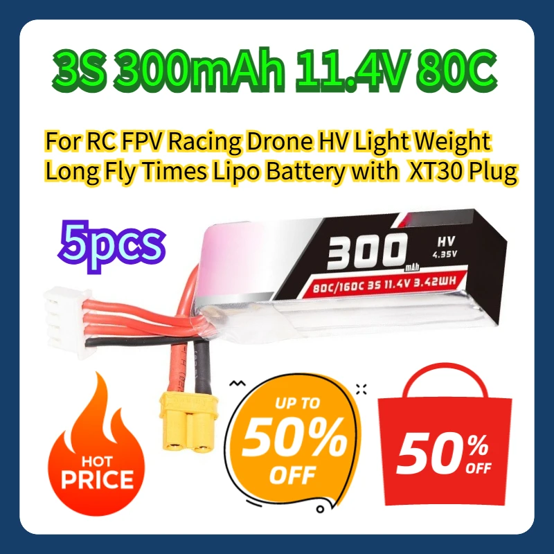 

For RC FPV Racing Drone 3S 300mAh 11.4V 80C HV Light Weight Long Fly Times Lipo Battery with XT30 Plug 5pcs