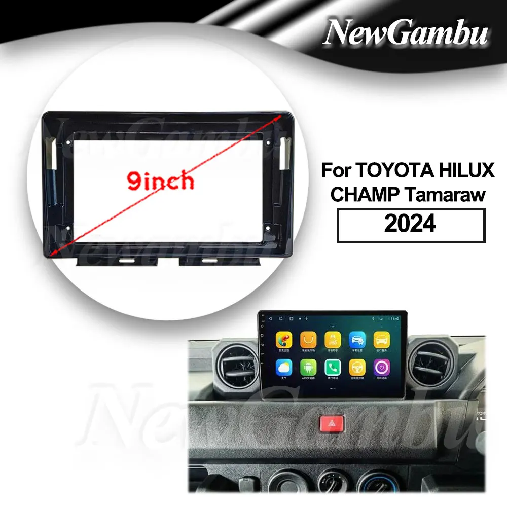 9 Inch Car Radio FIT For TOYOTA HILUX CHAMP Tamaraw 2024 Frame NO Cable GPS Mp5 ABS PC Plastic Fascia Dashboard Plane Frame