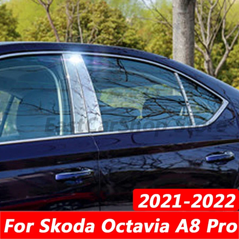 

For Skoda Octavia A8 Pro 2021 2022 Car Stainless Steel Middle Central Column PC Window Trim B C Pillar Sticker Accessories