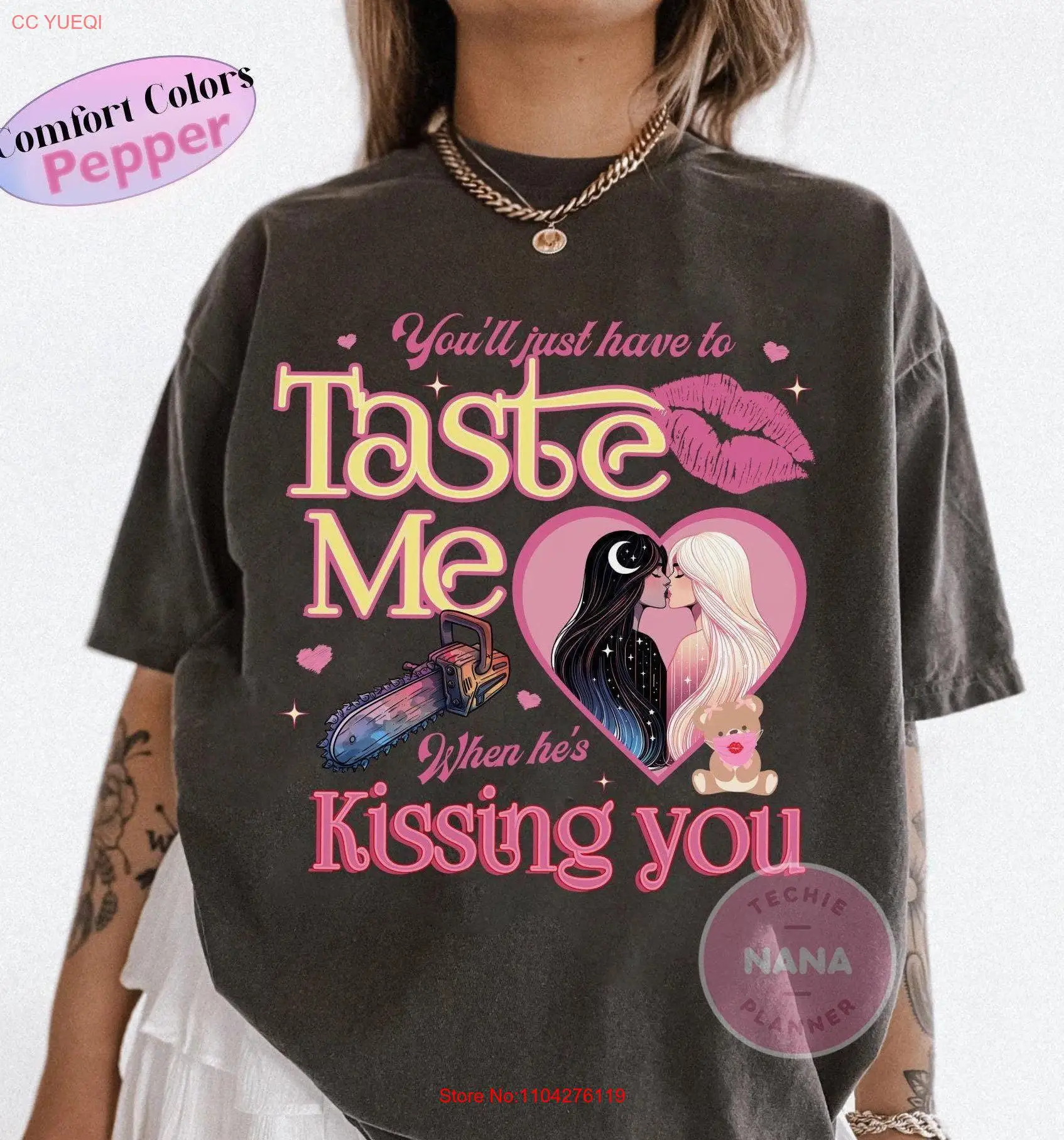 You ll Just Have To Taste Me When He s Kissin T Shirt Music Lover Lyrics Album Short N SweeT long or short sleeves