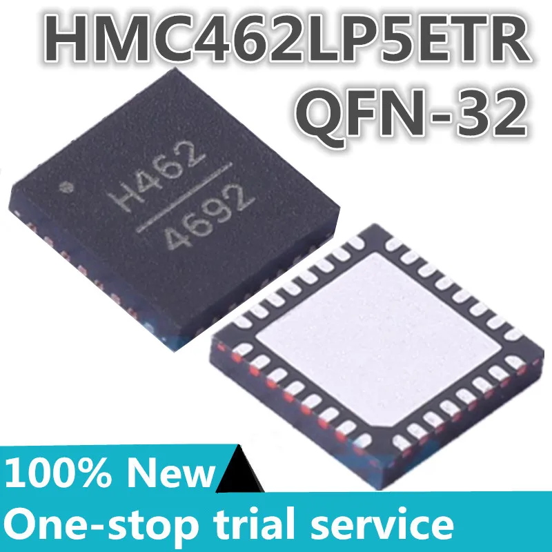 

1-10PCS %New original HMC462LP5ETR HMC462LP5E Screen printing H462 QFN-32 Rf amplifier IC general 2GHz ~ 20GHz