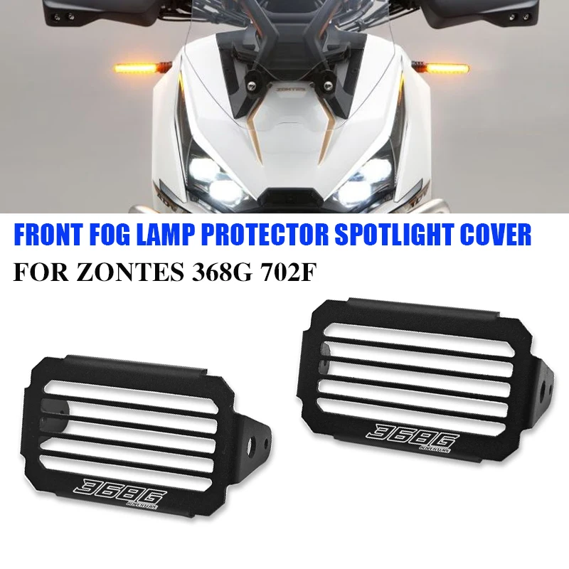 Motorrad-Nebelscheinwerfer-Abdeckung für ZONTES 368G 368 G 368-G G368 ZT368G 703F ZT703F LED-Nebelscheinwerfer-Schutz