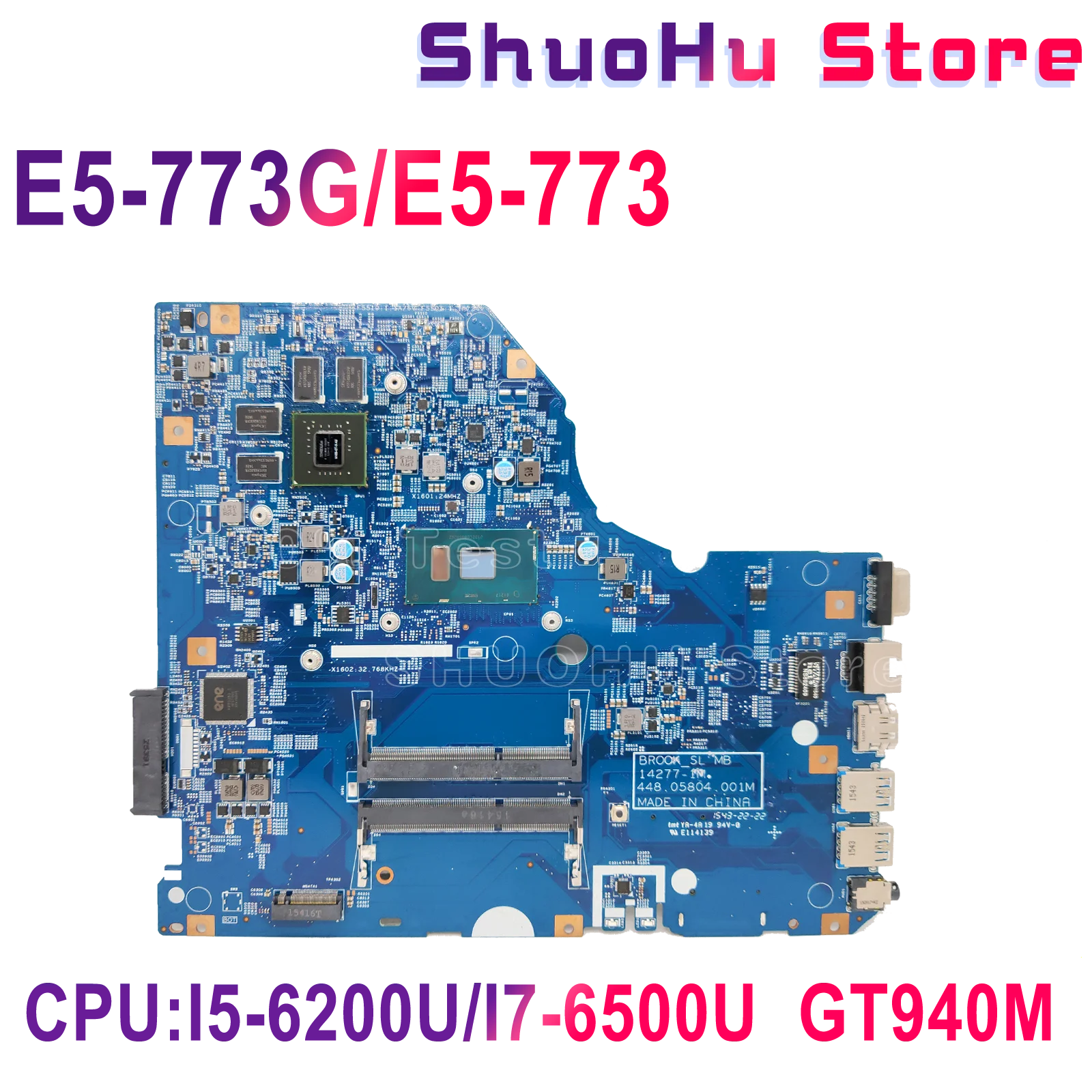 

For Acer aspire E5-772 E5-773 E5-773G Laptop Motherboard 14276-1M Notebook Mainboard CPU i5 6200U i7-6500U GT940M Tested 100%