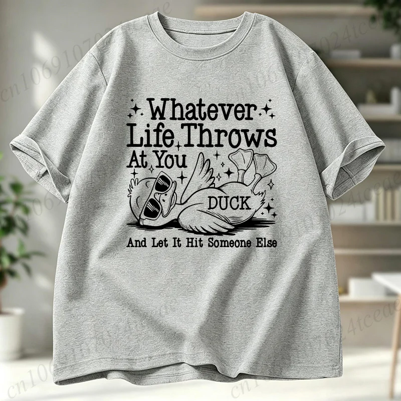 Whatever Life Throws At You Duck Shirt,Funny Sarcastic Woman Men T-Shirts,90s Tees,Adult Humor Tee Shirt tops with Saying Gifts