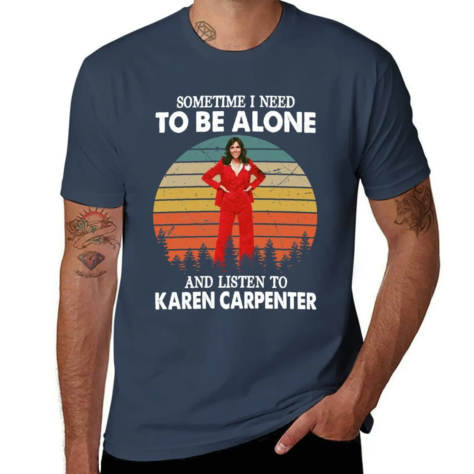 

Day Gift For Sometime I Need To Be Alone And Listen To Karen Vintage Funny Graphic Gifts T-Shirt cotton tshirt 100% T-Shirt