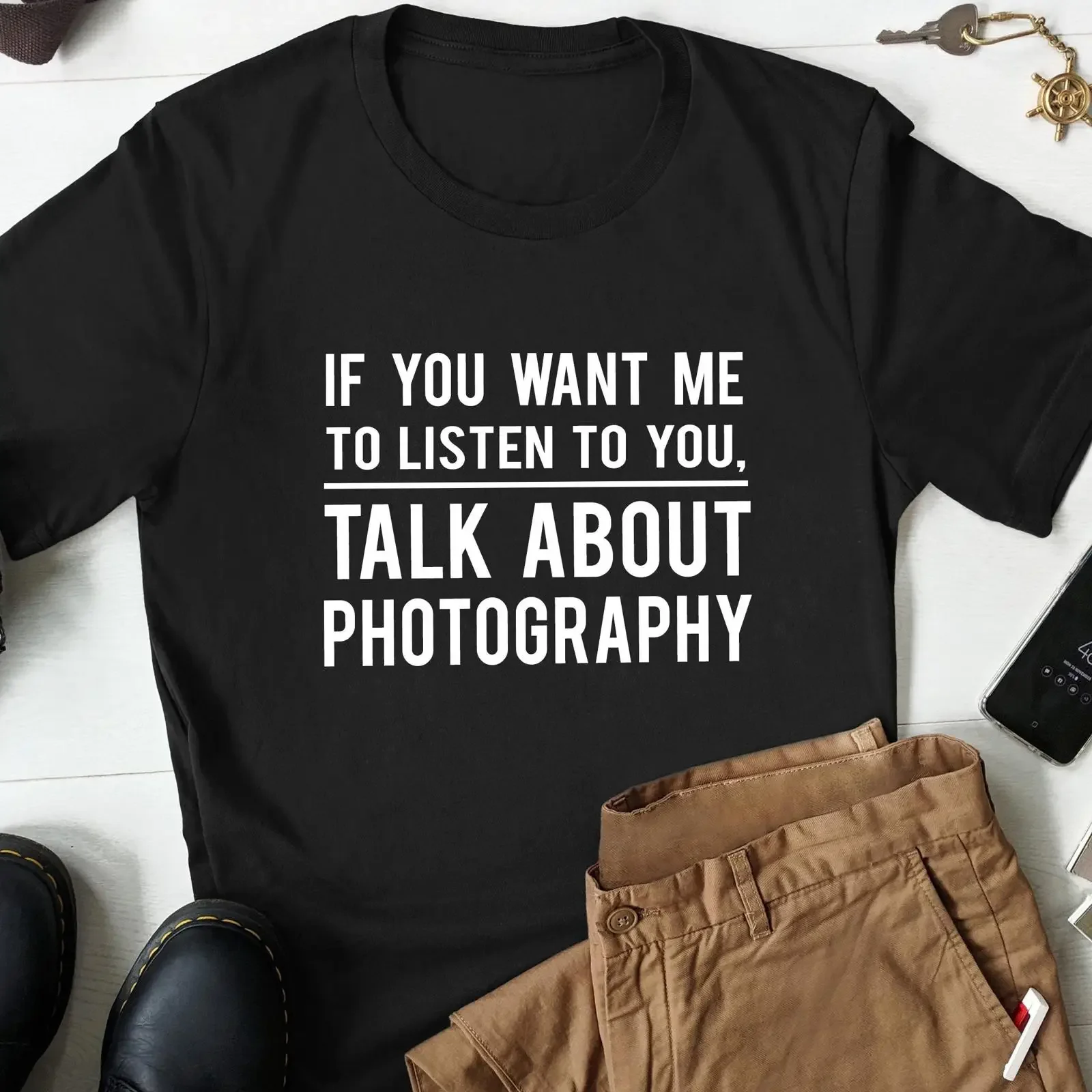 If You Want Me To Listen Talk About Photography Funny T Shirt Photographer Casual For Lover vintage Washed Unisex fashion