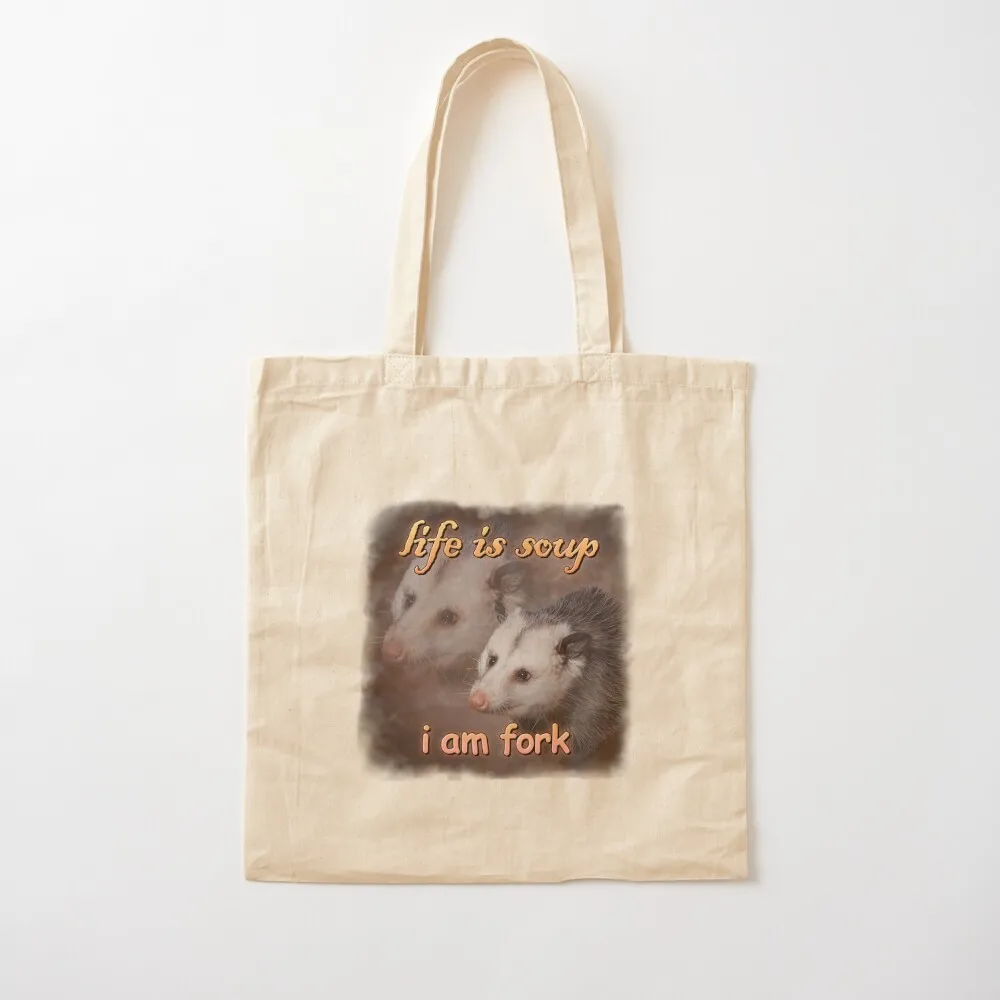 Life is soup, I am fork possum word art Tote Bag personalized tote Customizable tote bag Handbags