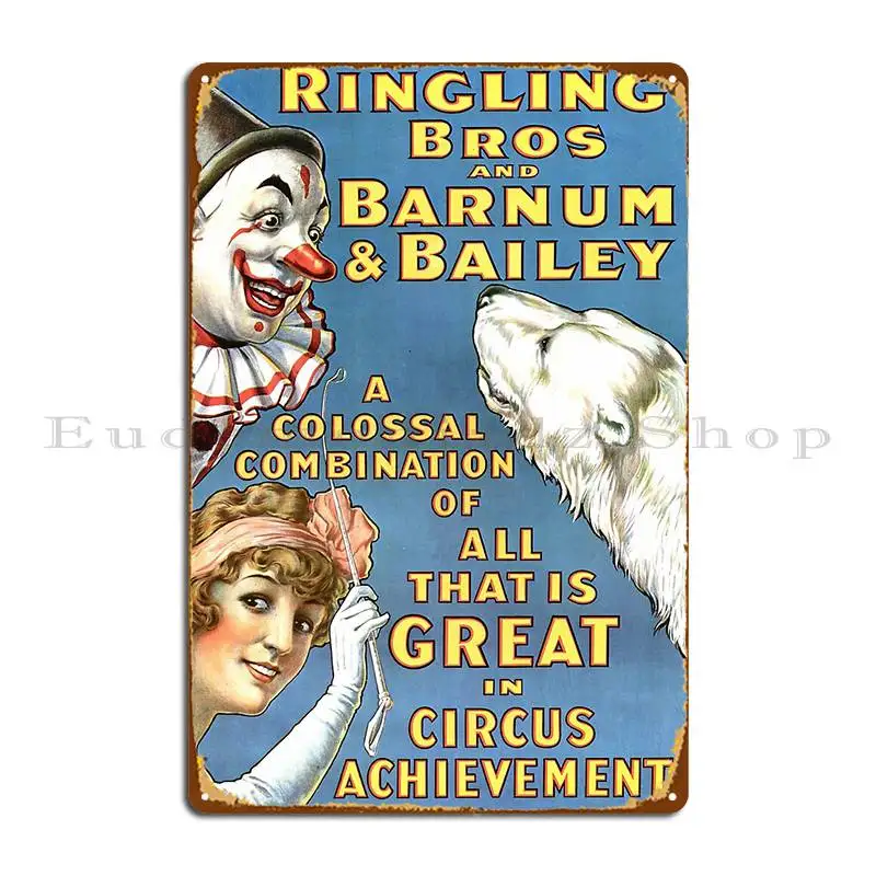 Barnum And Bailey Ringling Bros Combined Circus Advertisement Metal Sign Club Personalized Plaques Wall Decor Tin Sign Poster