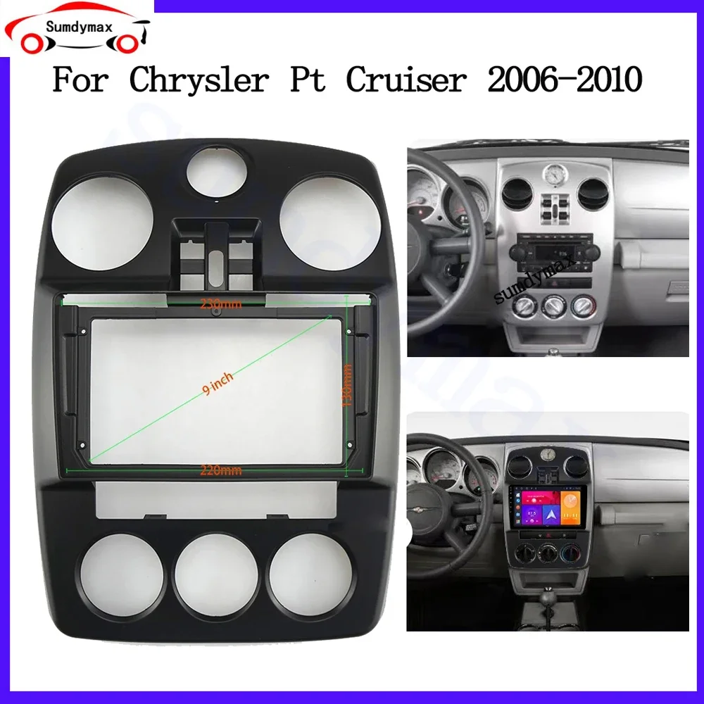 

9 Inch 2din Car Fascia for Chrysler Pt Cruiser 2006- Radio Panel Dash Mount Installation Double Din Car DVD Frame Install Kit