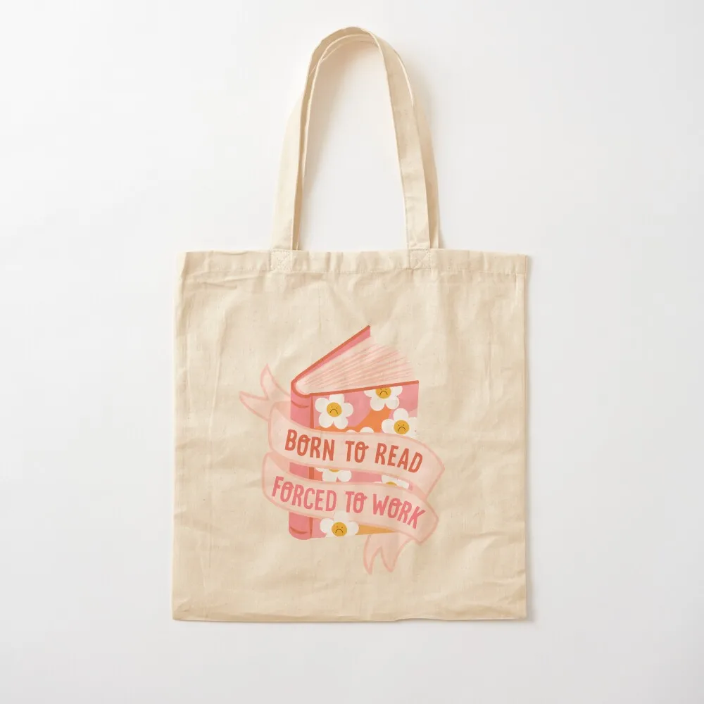 born to read forced to work Tote Bag canvas shopping bag men canvas canvas