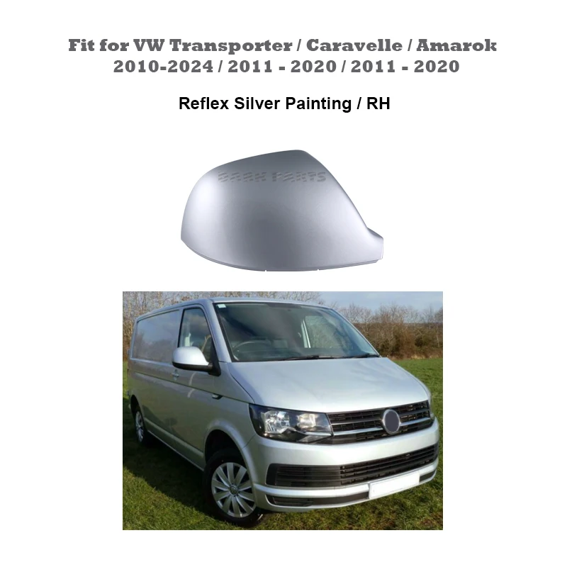 

1pc Reflex Silver Painting Mirror Covers Caps Housing RH Side Fit for VW Transporter / Caravelle / Amarok