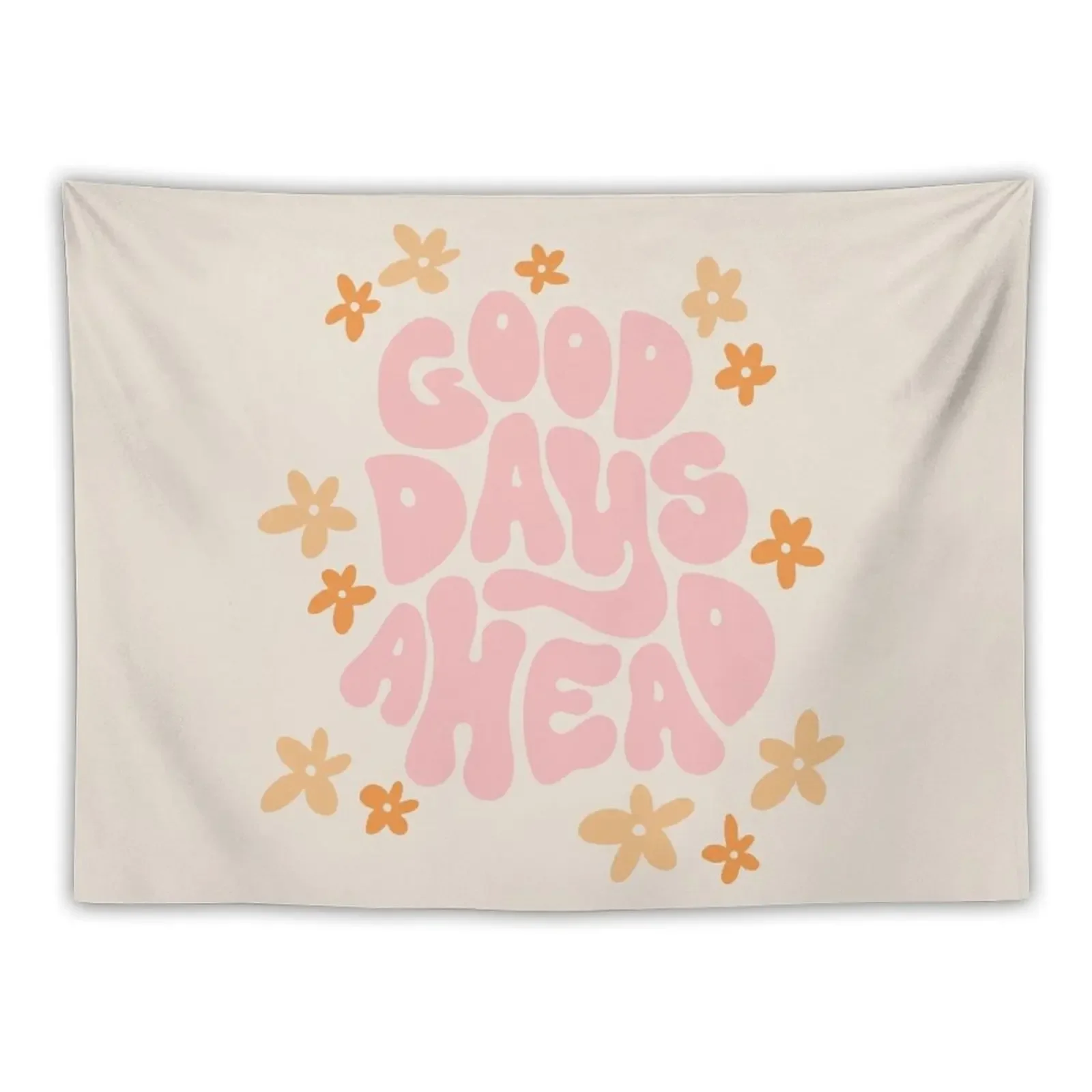 

Good Days Ahead Tapestry Bedroom Decorations Wall Hanging Tapestry