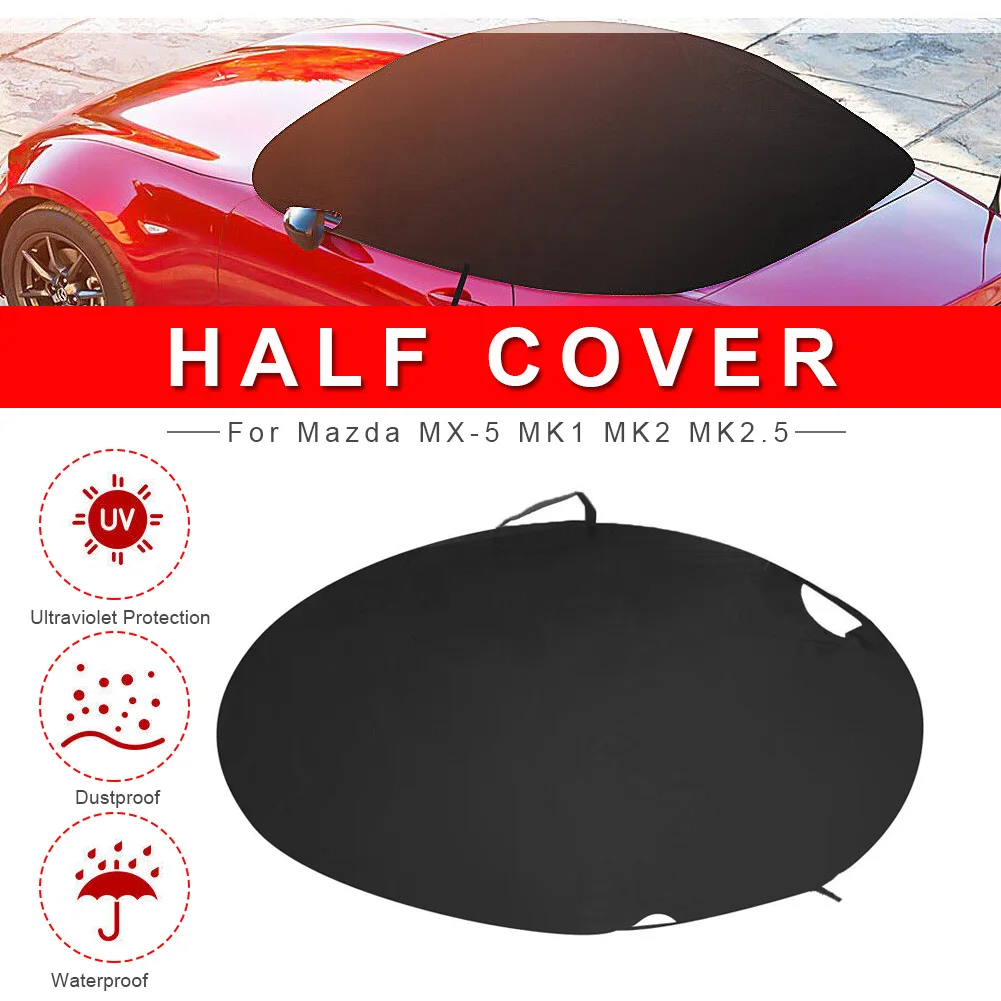 210D Autoabdeckung für Mazda MX-5 MK1 MK2 MK2.5, weiche Dachabdeckung, halbe Abdeckung, wasserdicht, UV-beständig, Sonnenschutz, staubdichte Abdeckung – Detail 2