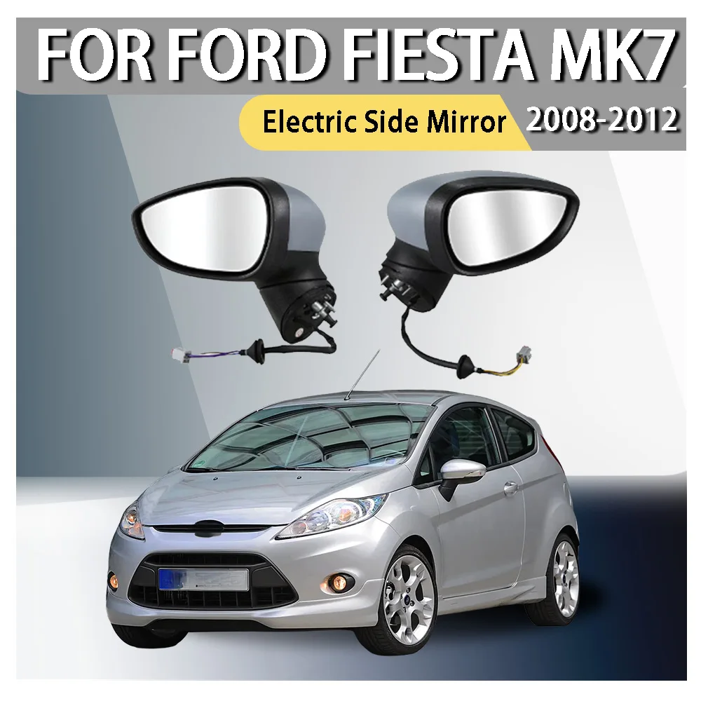 

ABS пластик для украшения автомобиля, электрическое боковое зеркало для Ford Fiesta Mk7 2008 2009 2010 2011 2012, автомобильные аксессуары заднего вида