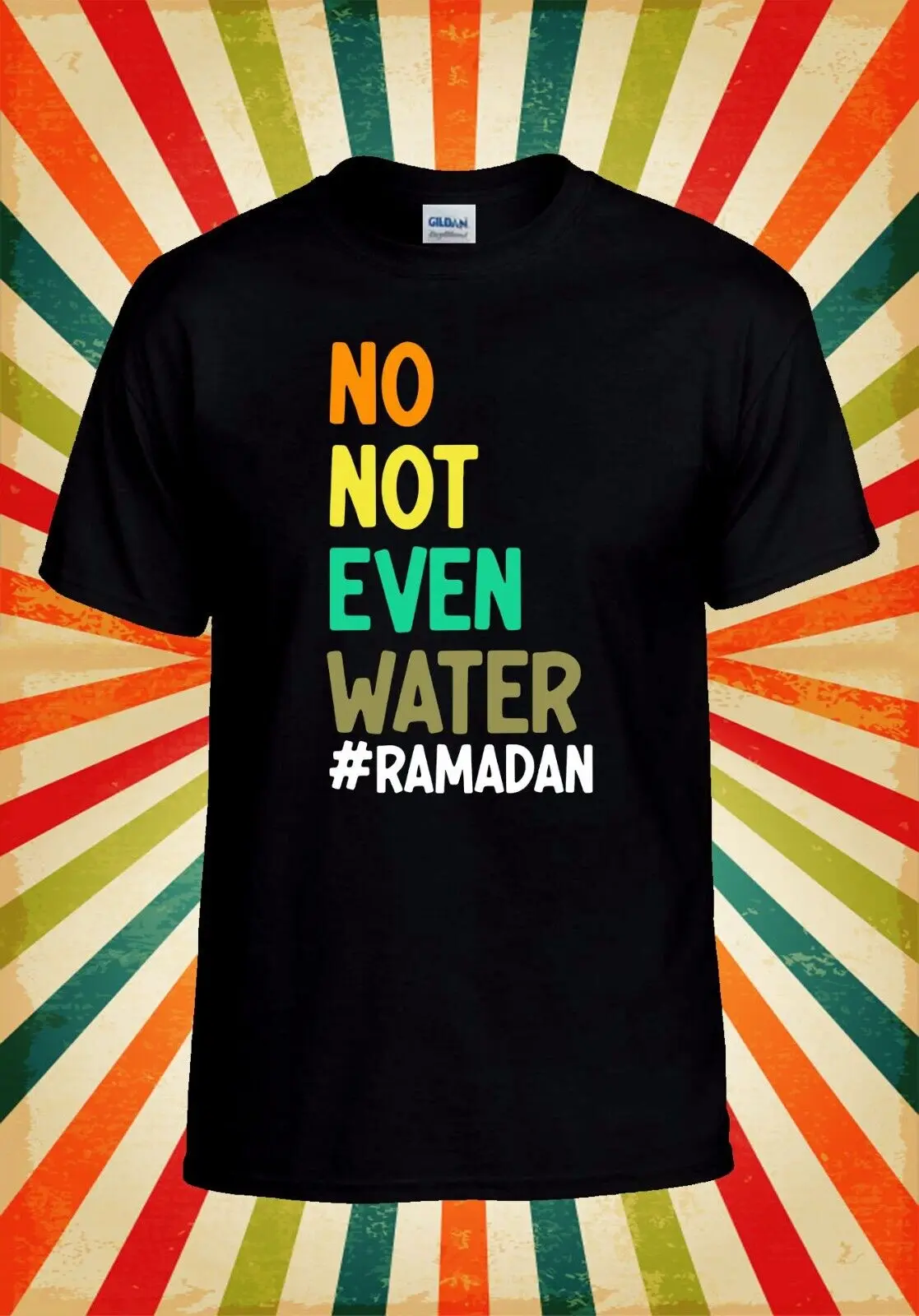 No Not Even Water Ramadan T shirt Baseball Top 3278