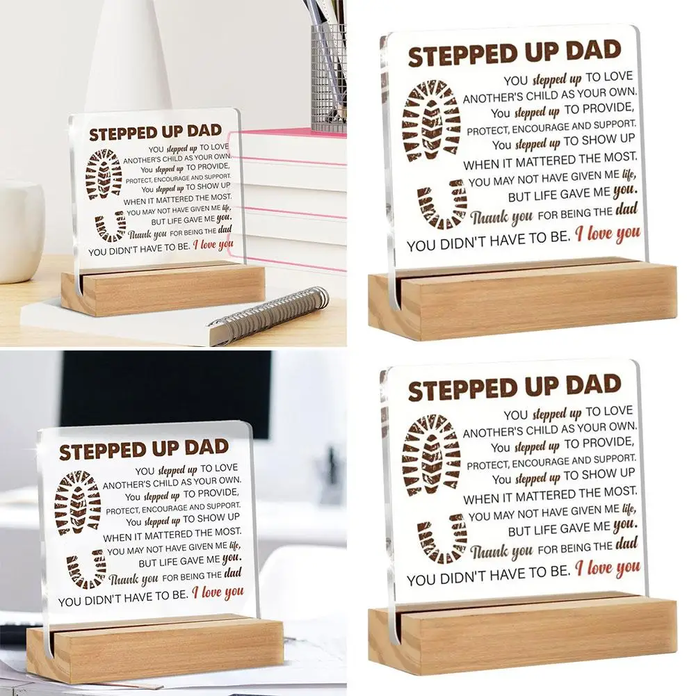 Stepped Up Dad Acrylic Desktop Decoration Sign Desktop Gentle Reminder Ornament Acrylic Desktop Display Decoration Sign Sta T5V1