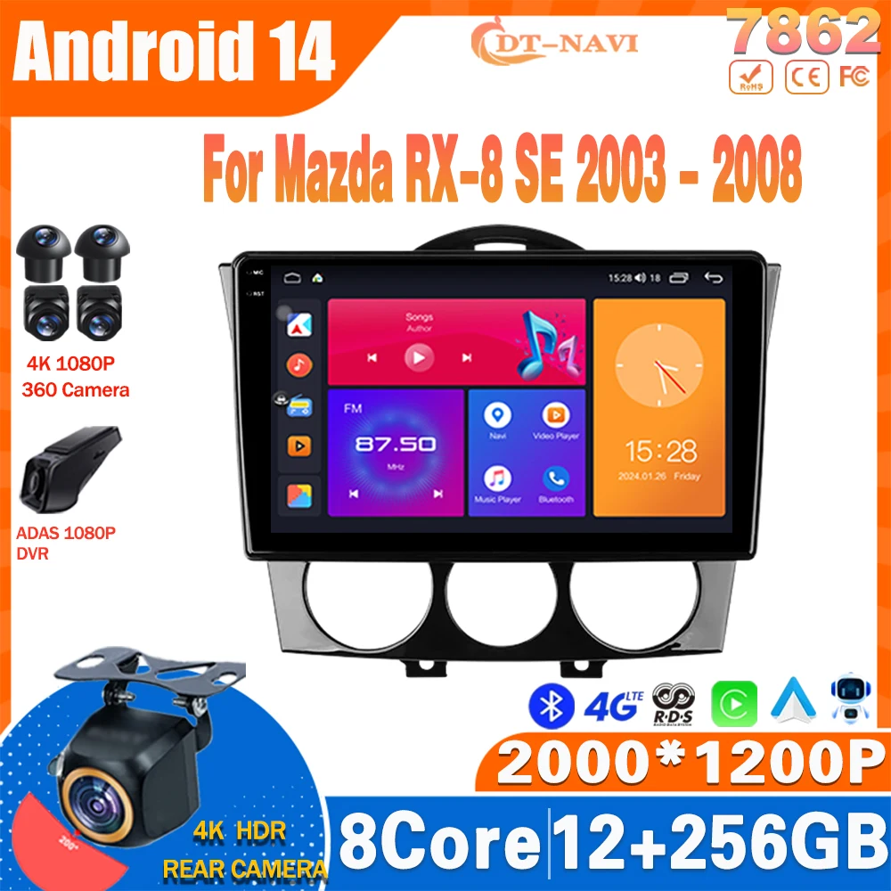

Android 14 Radio For Mazda RX-8 SE 2003 - 2008 Multimidia Video Player Navigation GPS Carplay Stereo NO 2Din DVD 4G Head Unit BT