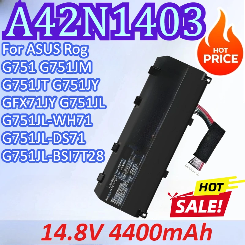 

A42N1403 15V 4400mAh Laptop Battery For ASUS Rog G751 G751JM G751JT G751JY GFX71JY G751JL G751JL-WH71 G751JL-DS71 G751JL-BSI7T28
