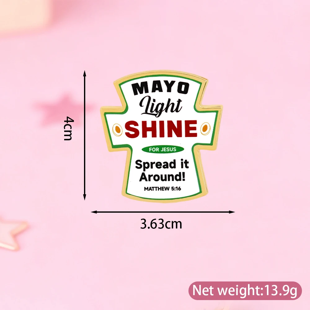 Verbreite es, Mayonnaise Light Shine for Jesus Brosche, lustiges Bild, christliches Abzeichen, Eigelbsoße, Etikett, Metallnadel, Accessoires, Geschenke – Detail 2
