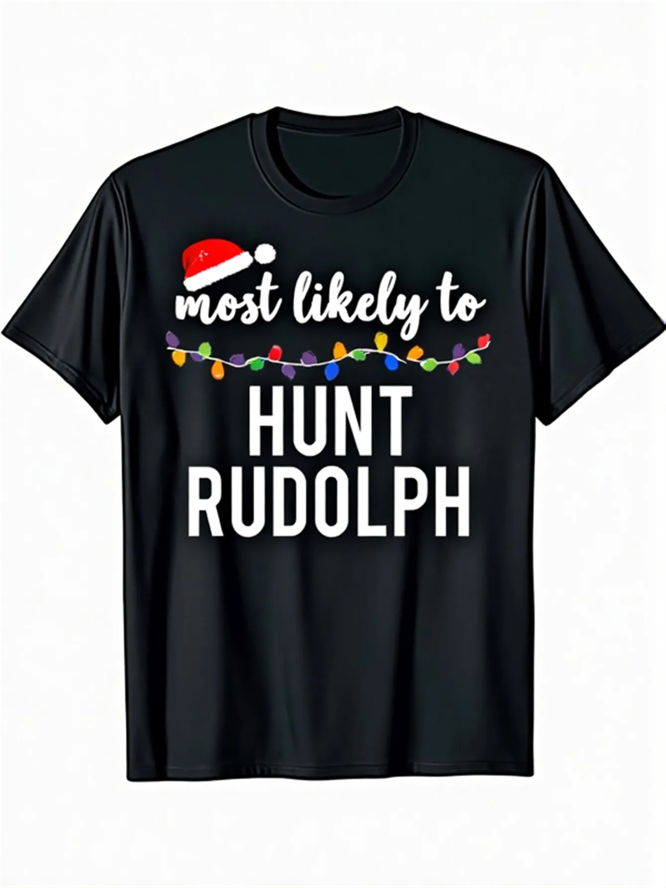 

Men's Rudolph Hunting Humor Tee - "Most Likely to Hunt Rudolph", Black, Casual Fit