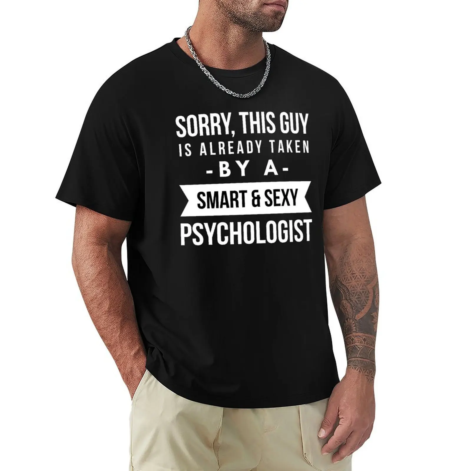 Already taken by a smart and sexy Psychologist T-Shirt Casual Simple Design Short Sleeve Shirt