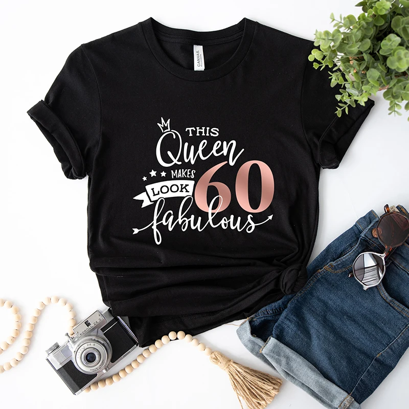 

Эта королева выглядит как 60, Сказочная женская футболка, хлопковая Летняя мода, подарок на день рождения 60 лет, футболка в стиле друзей, Женский Топ