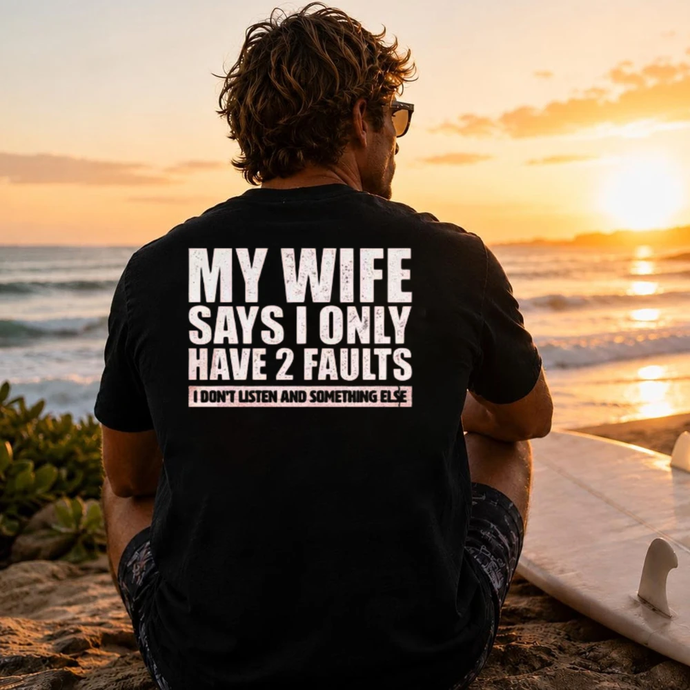 2026 New My Wife Says Funny T-Shits Slogan Graphic Print  Tees Shirts Outdoor Casual Vintage Tee Shirts Leisure Letter Tshirts