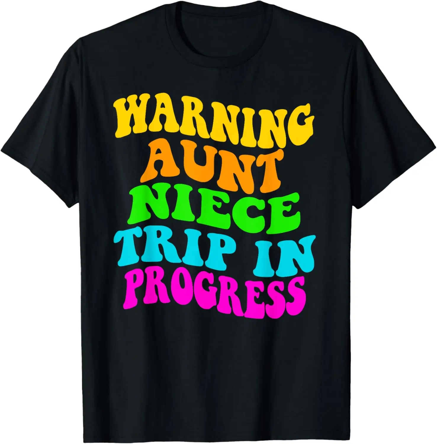 

Warning Aunt Niece Trip In Progress Aunt Niece Trip Matching T-Shirt