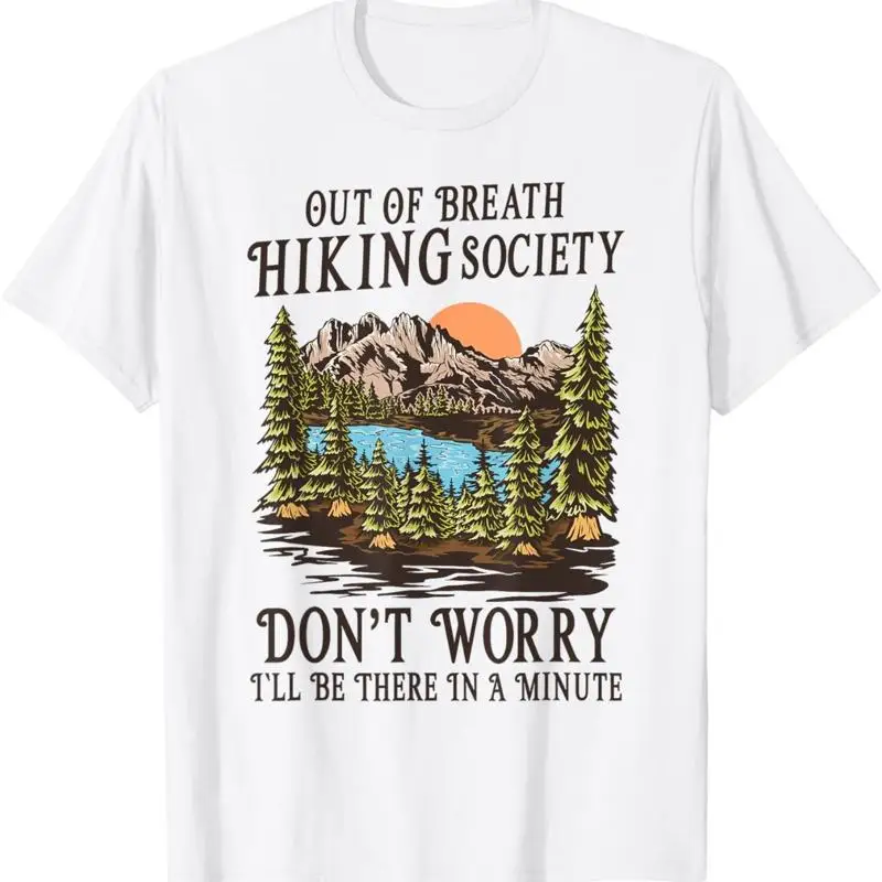 تي شيرت Out of Breath Hiking Society سأكون هناك في دقيقة #1