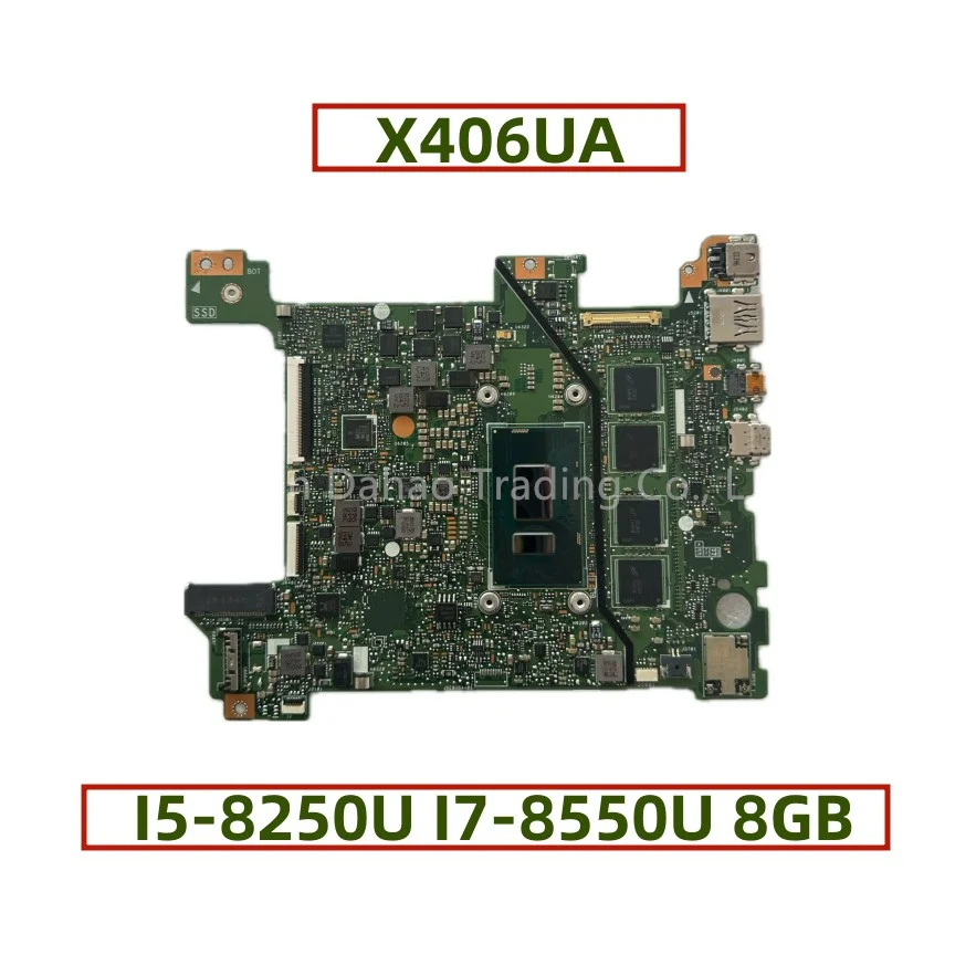 X406UA MAIN BOARD For Asus VivoBook X406UA S406UA K406UA V406UA X406UAR Y406UA Laptop Motherboard With I5-8250U I7-8550U 8GB