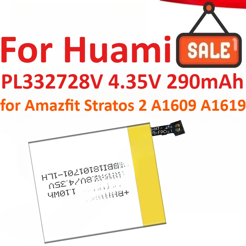 

PL332728V 4.35V 290mAh Smart Watch For Huami Amazfit Stratos 2 A1609 A1619 High Quality Rechargeable Battery