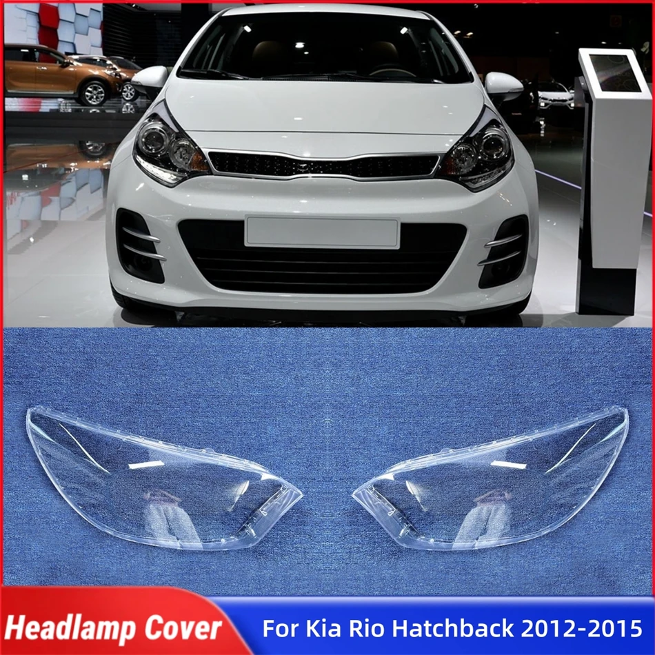 For Kia Rio Hatchback 2012 2013 2014 2015 Car Accessories Shade Headlight Headlamp Car Front Headlight Lens Cover Lights Shell