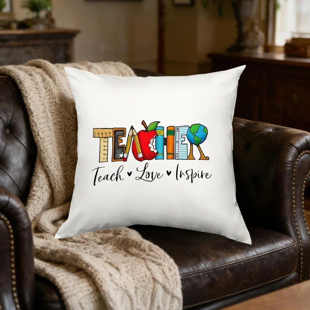 1Pc Creative Teacher Theme Cushion Cover White Teach Love Inspire Print Pillowcase For Sofa Bedroom Decorative Soft Breathable