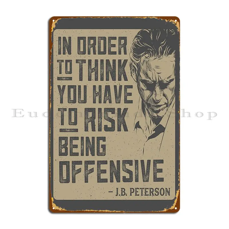 Jordan Peterson Quote Verityvox Metal Signs Cinema Party Character Vintage Create Tin Sign Poster