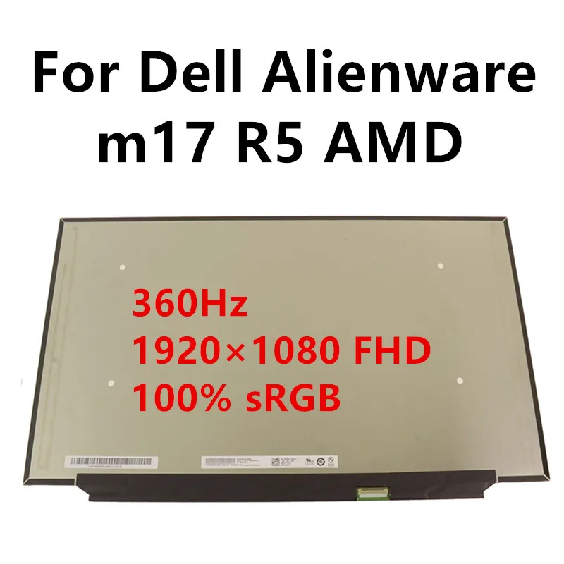 

17.3 inch 360Hz For Dell Alienware m17 R5 AMD P50E P50E001 laptop LCD screen replacement 1920×1080 FHD eDP 40 Pins Tested