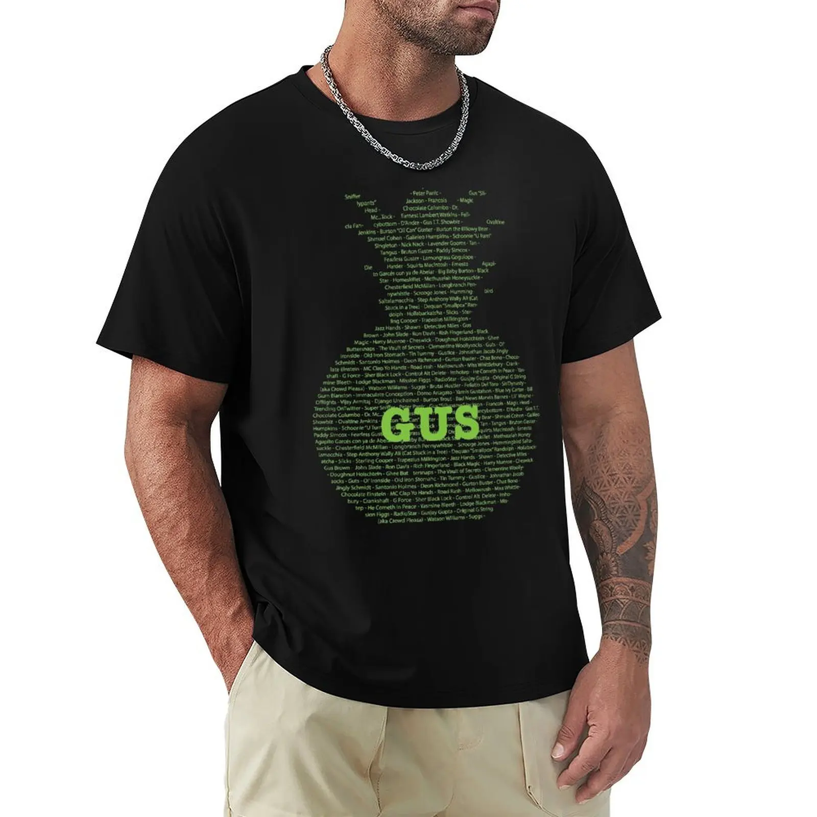 Gus's Nicknames (Psych) T-Shirt man t shirt designer T-Shirt