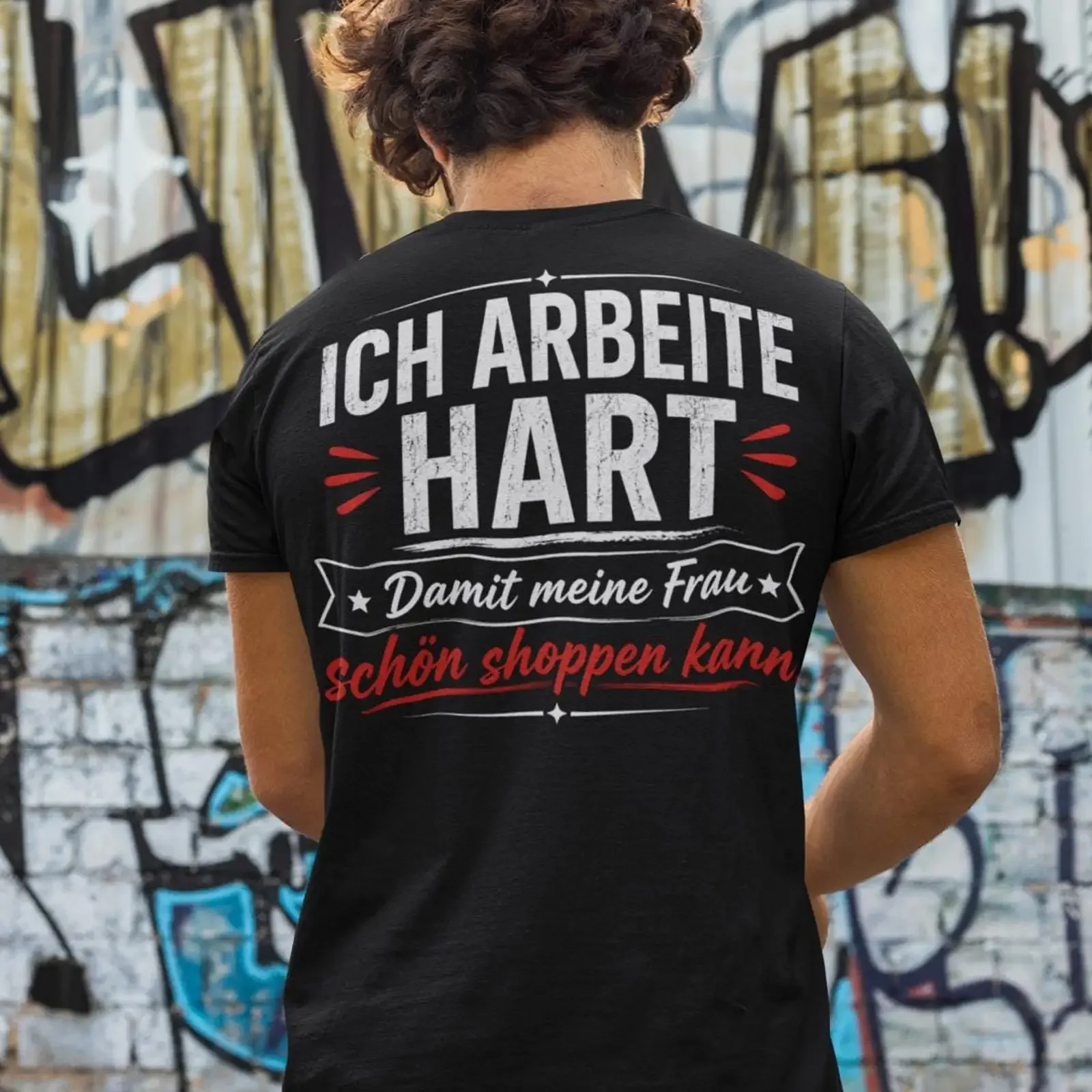 Ich Arbeite Hart Damit Meine Frau Schön Shoppen Kann Funny Husband Men's T Shirt vintage Washed designer clothes Unisex homme