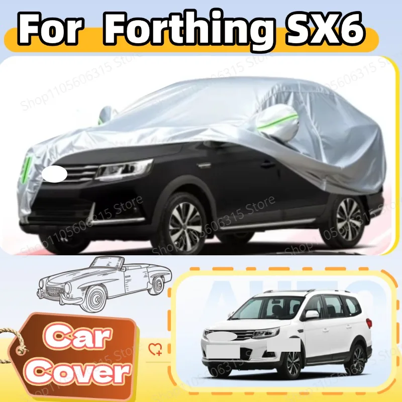 Full Car Cover For Forthing SX6 Waterproof Sunproof Rainproof Dustproof Heat Insulation Anti-Scratch Car Protective Accessory