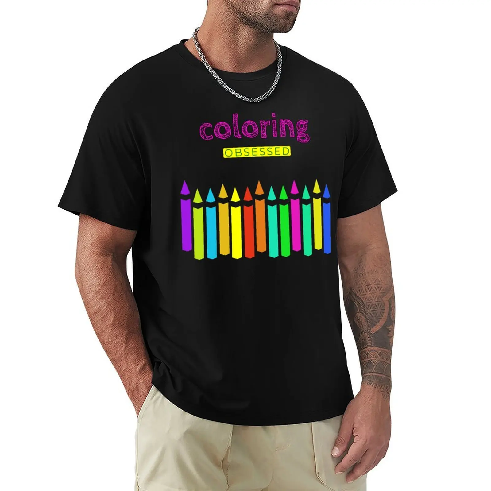 

Coloring Obsessed - Crayon Colored Pencil Fun Design For Coloring Book Fan T-Shirt Plus Size Summer Casual T-Shirt